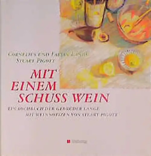 Mit einem schuss - schuss, wein.