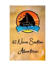 52 Nova Scotian Adventures: The Best Places to Explore in Nova Scotia, Sails, Tr