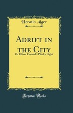Adrift in the City: Or Oliver