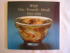 WMF Katalog (Schwandt) Glas-Keramik-Metall   1925-1950 Gesuchtes Standardwerk, v