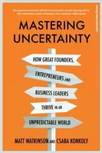 Mastering uncertainty how to - how,