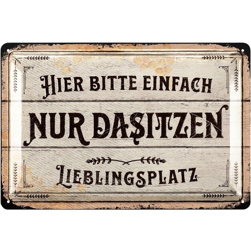Retro blechschild nur dasitzen - retro,