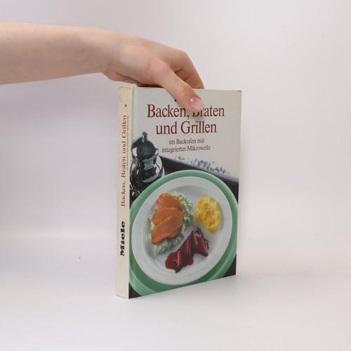 Backen braten und grillen - backen,,