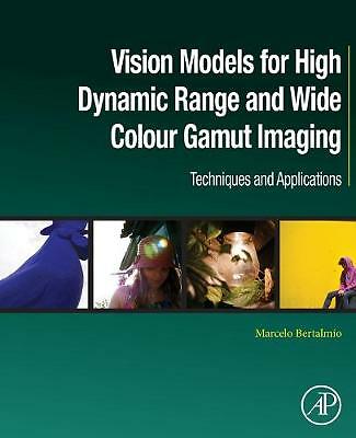 Vision models for high dynamic - vision,