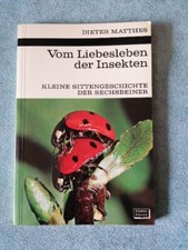 Dieter Matthes: Vom Liebesleben der Insekten.Kosmos Bibliothek Bd.276