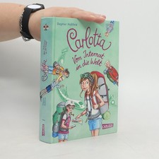 Carlotta : Vom Internat in die