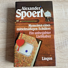 Memoiren eines unbegabten Schülers von Alexander Spoerl