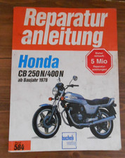 Reparaturanleitung - Honda CB 250 N / 400 N - Ab Baujahr 1978 - Band 584