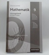 Lösungen Mathematik Realschule Bayern Lösungsband zum Schülerband 9