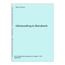 Geheimauftrag in Marrakesch Franco, Solo: