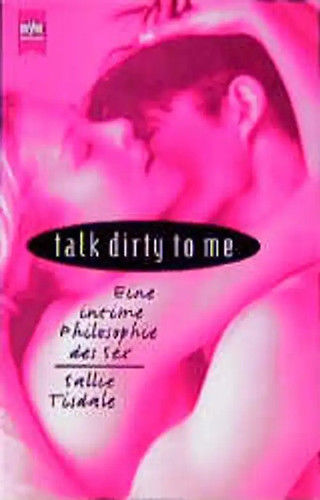 Talk dirty eine intime - me.,