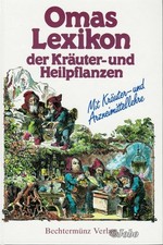 Omas Lexikon der Kräuter- und