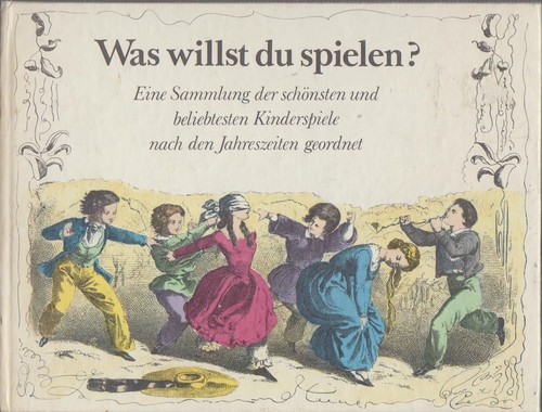 Was willst spielen eine - was,