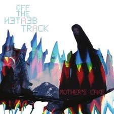 MOTHER'S CAKE - OFF THE BEATEN