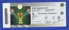 2011 -- FINALE DFB-Pokal  --- FC Schalke 04 - MSV Duisburg --- Ticket