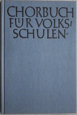 Noten: Adolf Strube, Chorbuch für Volksschulen - Einhundert dreistimmige Lieder