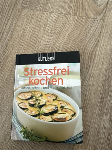 Butlers stressfrei kochen - stressfrei,