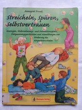 Streicheln, Spüren, Selbstvertrauen: Massagen, Wahrnehmungs- und Interaktionsspi