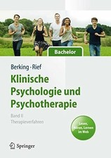 Klinische Psychologie und Psychotherapie für Bachelor: Band II: Buch Springer