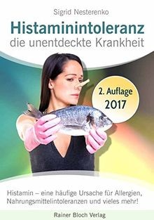 Histaminintoleranz die - histaminintoleranz,