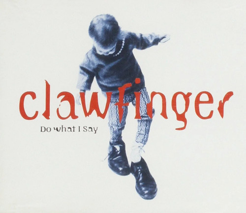 Clawfinger what say metal - i,