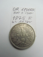 Dt. Reich ~ 1 MARK 1875 Präg. F ~ 900er Silber, 5,56 gr. /J. Nr. 9