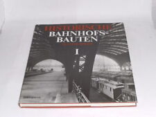 Berger, Manfred: Historische Bahnhofsbauten Band 1