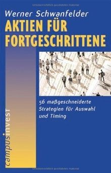 Aktien für fortgeschrittene - aktien,