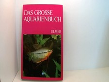 Das grosse Aquarienbuch : die