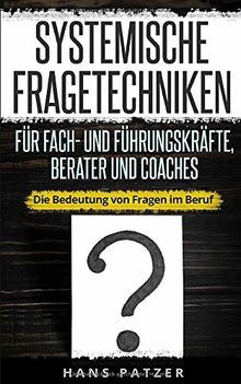 Systemische fragetechniken - systemische,