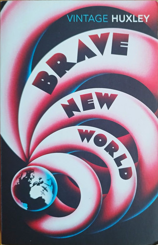 Aldous huxley brave new world - aldous,