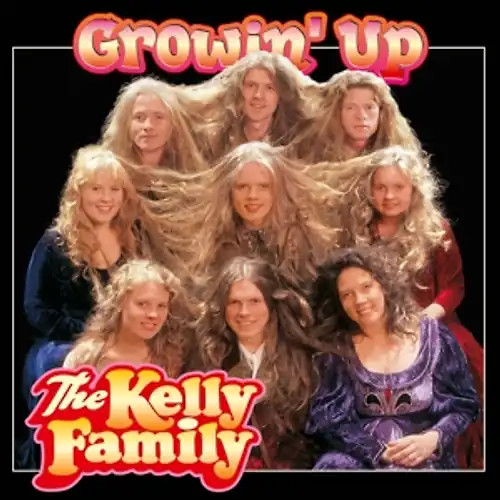 Kelly family the - growin', up