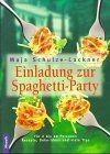 Einladung zur spaghettiparty - zur,