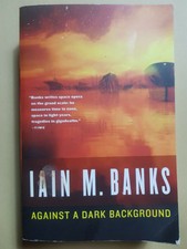 Against a Dark Background von Banks, Iain M | Culture Buch | Zustand gut SciFi