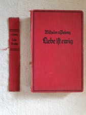 Frakturschrift  - Liebe ist ewig von Wilhelm von Polenz gebundene Ausgabe 