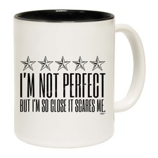 Im Not Perfect But Im So Close It Scares Me - Lustige Kaffeetasse Becher - Geschenkverpackung