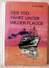 Der Tod fährt unter wilder Flagge, Rudolf Weiß,  Hans Wiegandt, Geb. Knabe /1973