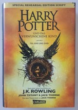 Joanne K. Rowling. Harry Potter und das verschwundene Kind Teil Eins und Zwei