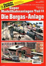 EJ Eisenbahn Journal, Die Borgas-Anlage in H0, Super Modellbahnanlagen Teil 11
