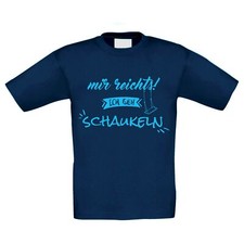 Kinder T-Shirt - Mir reichts! Ich geh schaukeln - Spielplatz spielen Kind Freude