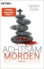Achtsam morden von Karsten Dusse  (2019, Taschenbuch) ►►►UNGELESEN