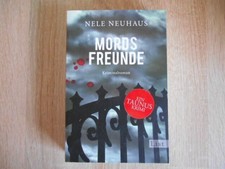 MORDSFREUNDE von Nele Neuhaus Kriminalroman Taschenbuch Taunus Krimi
