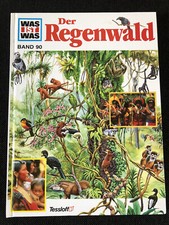 Der Regenwald Band 90 - Was ist was - Tessloff Verlag Kinderbuch