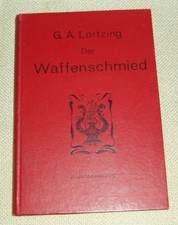 Lortzing - Der Waffenschmied - Klavierauszug mit deutschem Text.