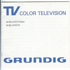 GRUNDIG TV COLOR TELEVISION M 63-470 CTI / text ~ Bedienungsanleitung