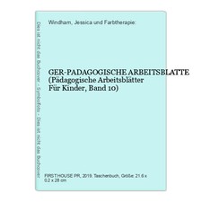 GER-PADAGOGISCHE ARBEITSBLATTE (Pädagogische Arbeitsblätter Für Kinder, Band 10)