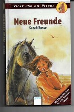 Vicky und die Pferde - Neue Freunde von Sarah Bosse