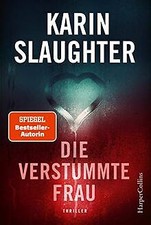 Die verstummte Frau (Georgia-Serie, Band 8) von Slaughte... | Buch | Zustand gut
