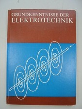 Grundkenntnisse der Elektrotechnik Lehrbücher für die Berufsbildung 1970