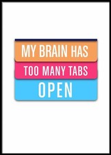 Mein Gehirn hat zu viele Tabs geöffnet, Abstrakt Kunstdruck, Art Poster Print